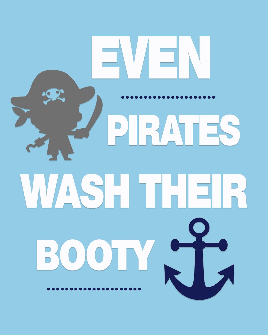 Even Pirates Wash Their Booty Wall Decor// Bathroom Wall - Etsy