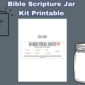 May include: A printable Bible Scripture Jar Kit with a jar, a Bible illustration, and a label that says "WORDS FROM ABOVE." The label includes a list of feelings and a Bible verse.