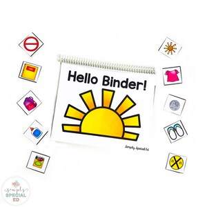 May include: A white binder with a yellow sun and the text "Hello Binder!" on the cover.  The binder is surrounded by various colorful picture cards with images such as a stop sign, a backpack, a pair of flip flops, and a coin.