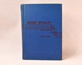 Vintage English Vocabulary Textbook, Copyright 1948, Word Wealth by Ward S. Miller