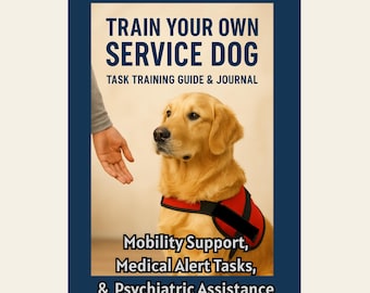 Guía y diario de entrenamiento para perros de servicio (PDF): Entrenamiento de perros de asistencia para la movilidad, alerta médica y asistencia psiquiátrica; Manual del perro de terapia