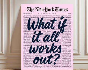 What If It All Works Out Poster, Retro Newspaper Wall Art, Motivational Printable Decor, Typography Quote Print, Aesthetic Digital Download