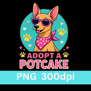 Modèle Adopt A Potcake PNG pour t-shirts, tasses, gobelets, sublimation