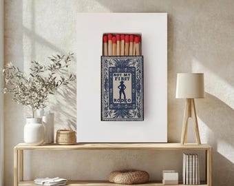 Not My First Rodeo Matchbox Art Print - Western Cowboy Wall Decor Digital Download PNG 300dpi Instant Printable Rodeo Theme Wall Art