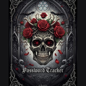 Op de afbeelding: Een Password Tracker in gotische stijl met een gedetailleerde schedel versierd met rode rozen en een benen kroon. Het ontwerp bevat vleermuizen, doornen en een decoratieve rand, allemaal in grijstinten en zwart. De tekst "Password Tracker" staat onderaan.