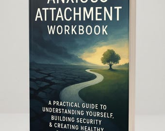 Anxious Attachment Workbook | PDF Printable Self Help Book for Healing Relationship Anxiety, Inner Child Healing & Secure Attachment