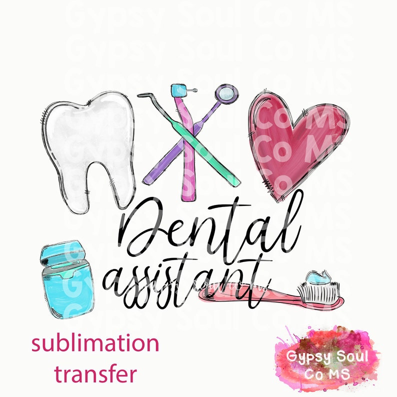 Dental Assistant SUBLIMATION TRANSFER ONLY Etsy