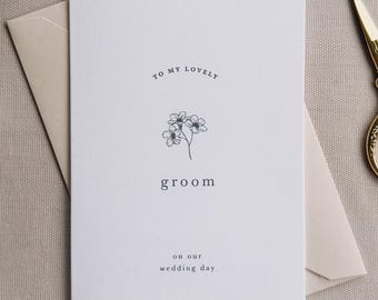 To My Groom On Our Wedding Day | Letter to Groom, Husband, Bridesmaid, Maid of Honour, Mum, Dad | Printed Luxury Wedding Day Card