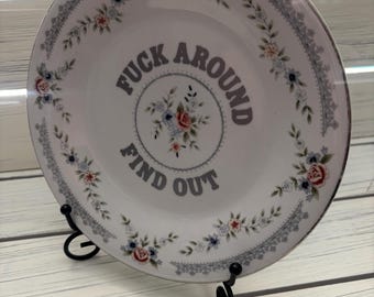 Decorative Profanity Plate, Fuck Around Find Out, Upcycled Plate, Curse Word Decor, Thrifted, Bad Word Art, Kitchen Decor, Housewarming