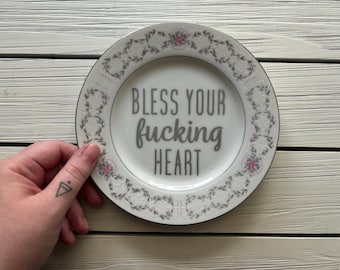 Decorative Profanity Plate, Bless Your Fucking Heart, Upcycled Plate, Curse Word Decor, Thrifted, Bad Word Art, Kitchen Decor, Housewarming