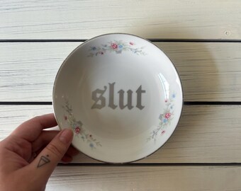 Decorative Profanity Plate, Slut, Upcycled Plate, Curse Word Decor, Thrifted, Kitchen Decor, Grandmacore, Housewarming, Trinket Tray