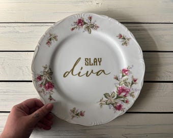 Decorative Profanity Plate, Slay Diva, Upcycled Plate, Curse Word Decor, Thrifted, Bad Word Art, Grandmacore, Housewarming Gift