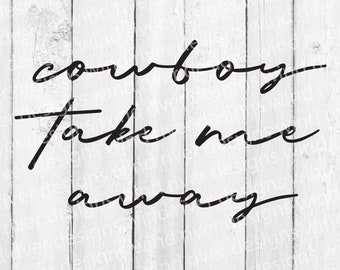 cowboy take me away digital SVG file