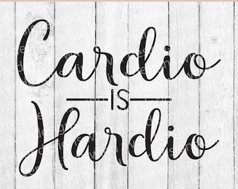 Cardio is Hardio digital SVG file
