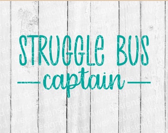 Struggle Bus Captain digital SVG file