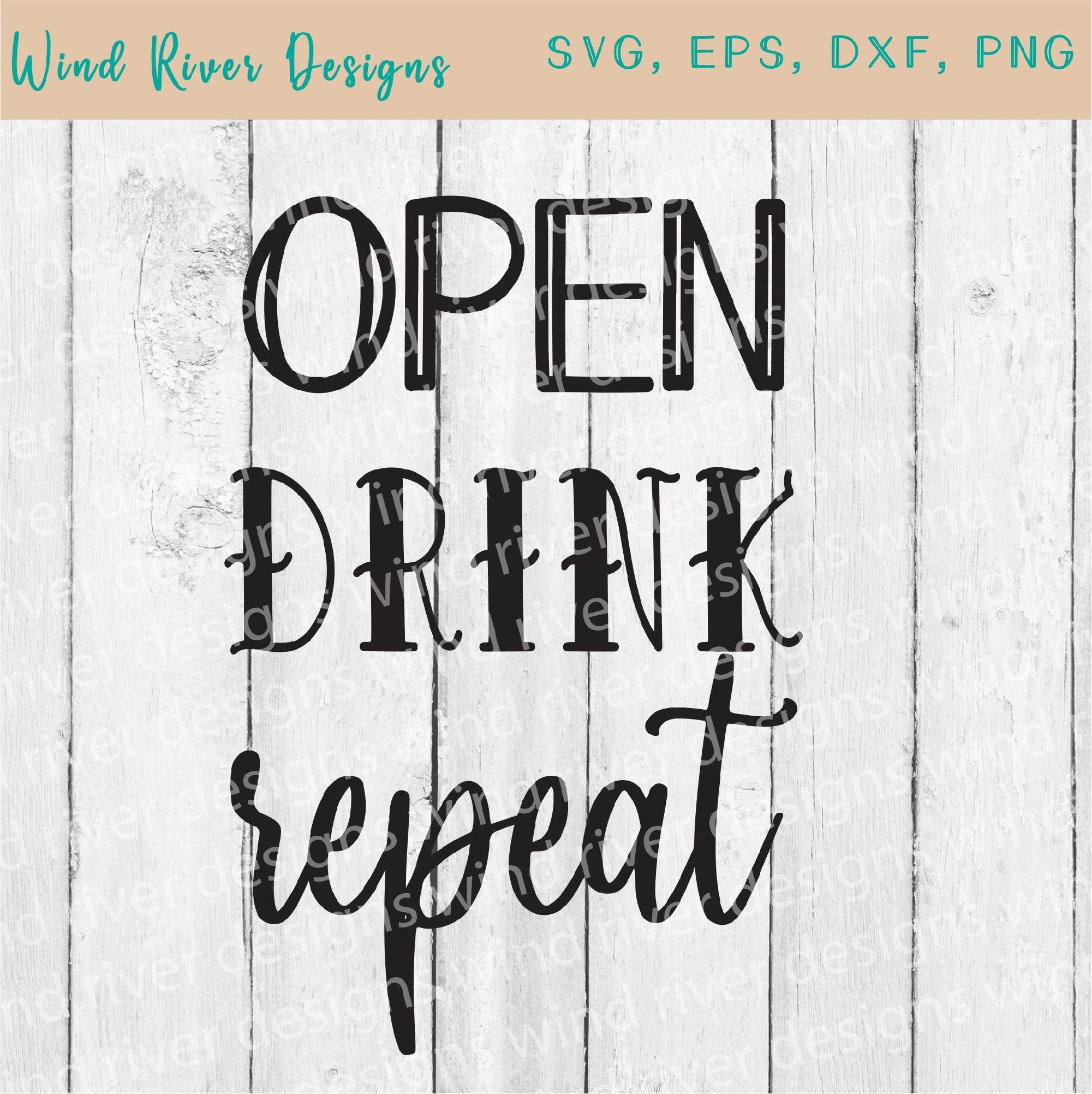 Open Drink Repeat Bottle Opener SVG file