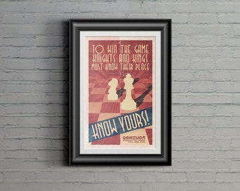Retro Print: To Win The Game, Knights and Kings Must Know Their Place. Know Yours!