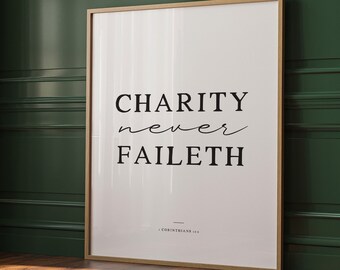 Charity never faileth, Relief society declaration, 1 Corinthians 13 8, LDS wall art, LDS relief society printable,  Church of Jesus Christ