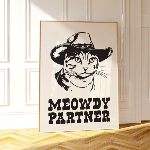 Meowdy partner, Cowgirl cat print, Cowgirl wall art, Western wall decor, Funny western print, Animal lover gift, Cat printable, Howdy cowboy