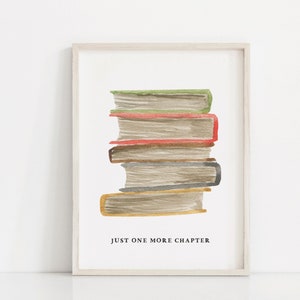 May include: A watercolor illustration of a stack of books with the text "JUST ONE MORE CHAPTER" printed below. The books are painted in shades of green, brown, red, and yellow.