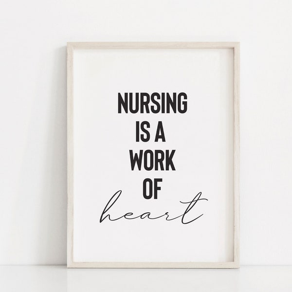 Nursing is a work of heart, Nurse gift, Nurses office sign, Nurse desk decor, Nurse appreciation, Nurse wall art, Nurse week 2023, Nurse art