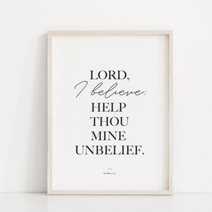 Lord I believe, LDS wall art, Bible verse wall art, Mark 9 24, Scripture prints, Christian wall art, LDS printable, Latter Day Saint poster