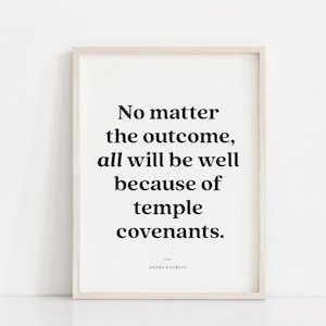General Conference 2024 quote, LDS wall art, Henry B Eyring quote, Latter Day Saint print, LDS poster, LDS Temple covenants, Relief society