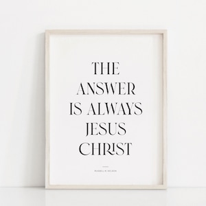 La respuesta es siempre Jesucristo, citas de Russell m nelson, arte de pared SUD, decoración de pared SUD, Conferencia General 2023, impresión de Santo de los Últimos Días
