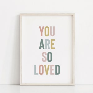 You are so loved, Pastel nursery art, Girls playroom art, Baby girl nursery print, Toddler girl room, Girl nursery decor, Baby girl wall art