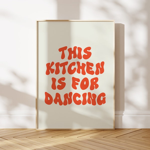 This kitchen is for dancing, Retro Kitchen print, Kitchen wall art, Aesthetic Kitchen poster, Vintage Kitchen Decor, Retro dancing wall art
