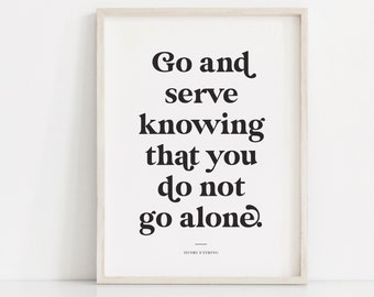 LDS wall art printable, Go and serve, LDS missionary gift, Latter Day Saint Wall art, Lds missionary quote, LDS relief society printable
