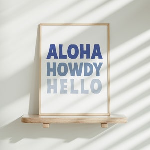 Aloha howdy hello print, Coastal cowgirl print, Trendy coastal wall art, Western wall art, Boho beach prints,  Blue Western, Dorm room decor