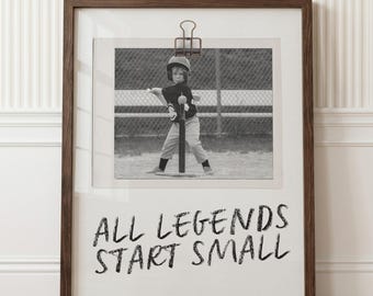 Custom Photo Print: All Legends Start Small (Digital Download), Sports Wall Art,  Boys Room Wall Art, Vintage Sports Print, Baseball Poster