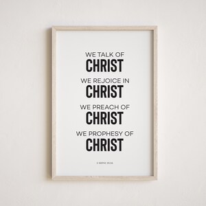 Lds wall art, Church of Jesus Christ printable, 2 Nephi 25, LDS wall decor, LDS scripture art, LDS quote wall art, Latter Day Saint art