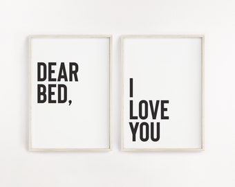 Dear bed I love you, Funny bedroom wall art, bedroom wall decor over the bed, Bedroom print set of 2, Sleep printable, dorm room wall art