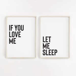 If you love me let me sleep, Funny bedroom wall decor, Modern bedroom print, Bedroom prints set of 2, Over the bed print, Master bedroom art image 5