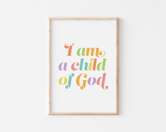 Soy un hijo de Dios grabado, Arte de la pared del versículo bíblico para niños, Arte de la pared de la guardería del arco iris, Impresiones de la guardería de las Escrituras, Impresiones Lds, Carteles de las Escrituras para niños