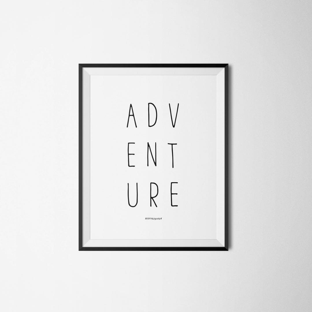 Adventure Quote Wall Art, Minimalist Nursery Printable, Black and White ...
