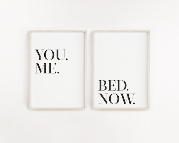 You me bed now, Set of 2 bedroom prints, Above bed wall art, Funny bedroom wall decor, Bedroom wall prints, Bedroom quote, Bedroom print set