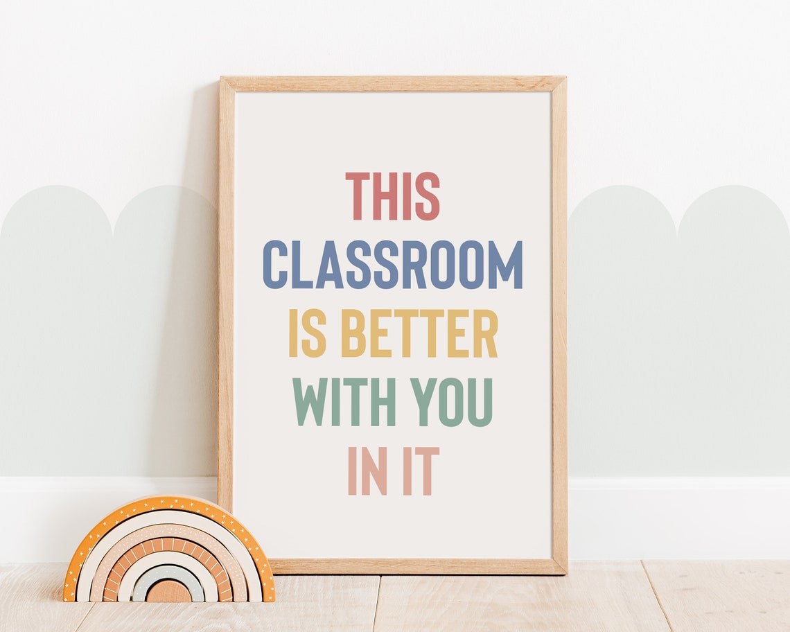 This Classroom is Better With You in It, Classroom Wall Decor, Kids ...