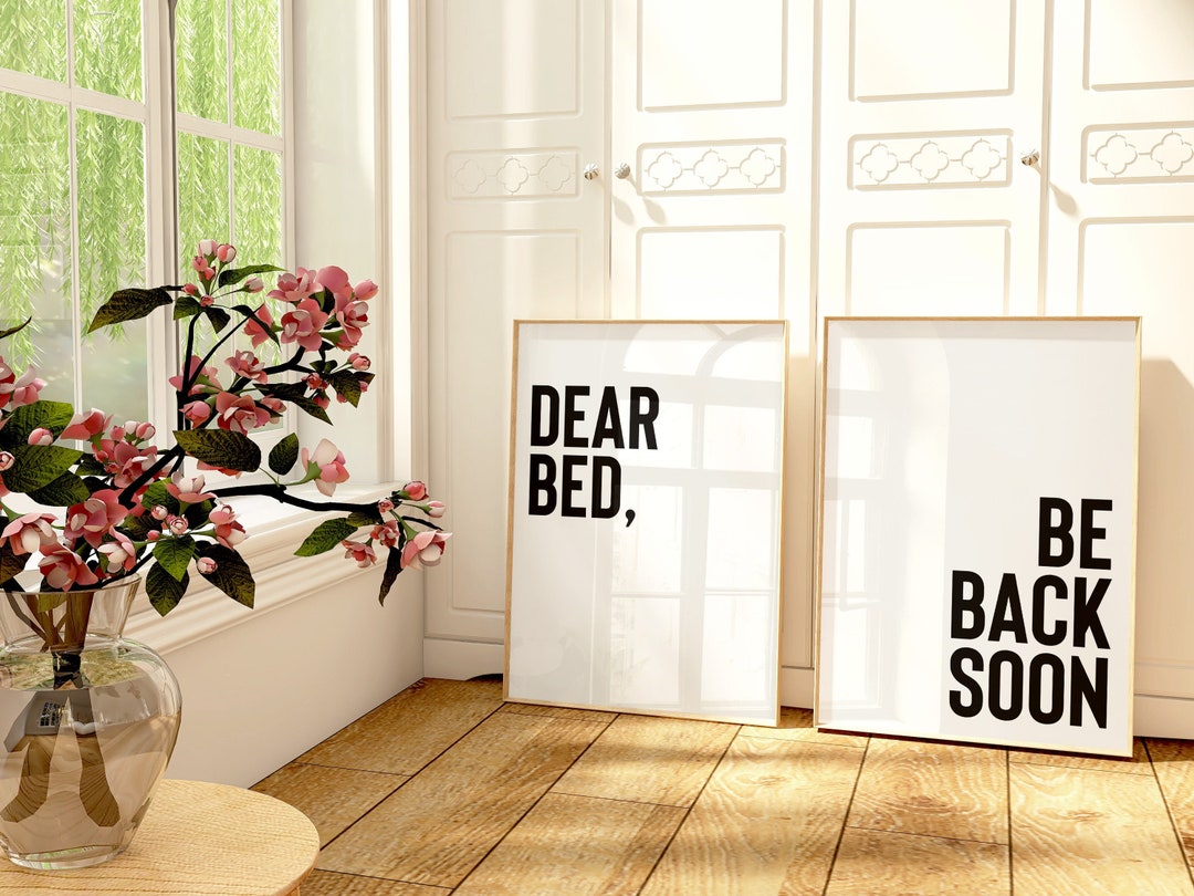 Dear Bed Be Back Soon, Set of 2 Bedroom Prints, Modern Bedroom Wall Art
