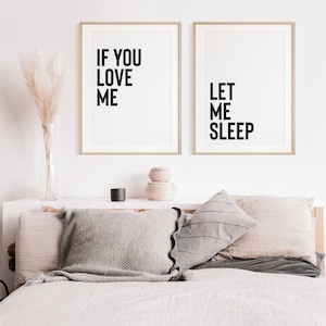 If you love me let me sleep, Funny bedroom wall decor, Modern bedroom print, Bedroom prints set of 2, Over the bed print, Master bedroom art image 4