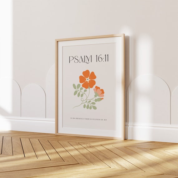 Psalm 16 11, In his presence there is fullness of joy, Bible verse printable, Scripture wall art, Boho bible verse art, Floral scripture art