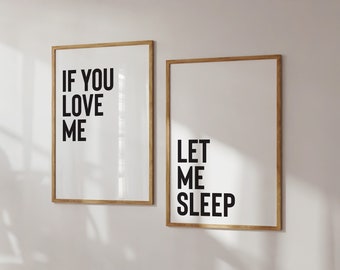 Se você me ama, deixe-me dormir, decoração engraçada da parede do quarto, impressão moderna do quarto, conjunto de 2 impressões do quarto, impressão sobre a cama, arte do quarto principal
