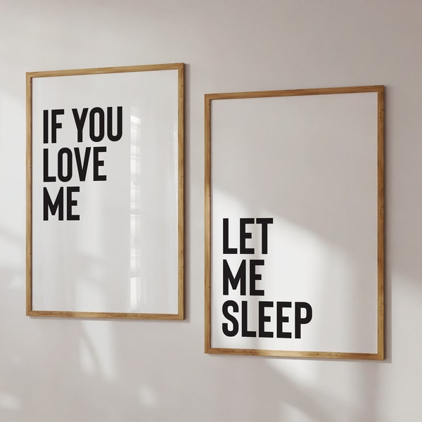 If you love me let me sleep, Funny bedroom wall decor, Modern bedroom print, Bedroom prints set of 2, Over the bed print, Master bedroom art