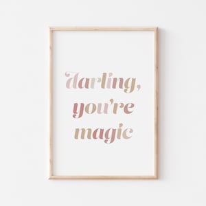 Darling you're magic, Pink nursery print, Boho nursery wall art, Girls nursery prints, Nursery quote print, Girls poster, Blush nursery art