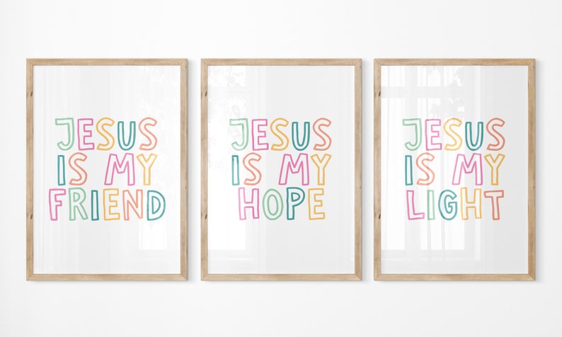 May include: Three framed prints with the text "Jesus is my" followed by "friend", "hope", and "light". The text is in a colorful, outlined font.