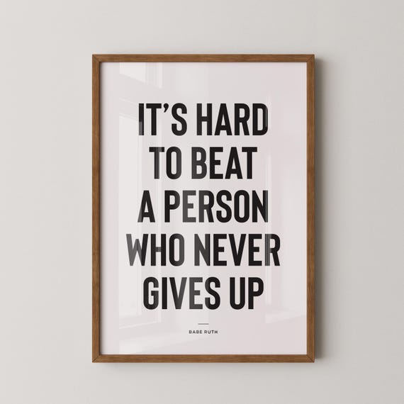 Babe Ruth Quote Print, Motivational Wall Art, Baseball Wall Art, Boys Sports Print, It's Hard To Beat A Person Who Never Gives Up, Sports