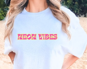 Comfort Colors Shirt, Neon Vibes Shirt, Country Shirt, Music Shirt, Oversized Cotton Vintage t-shirt, Oversized Shirt, Festival Shirt