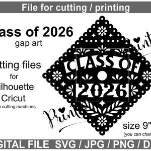 May include: Black and white digital file for cutting or printing, featuring the text "Class of 2026" and "Cutting files for Silhouette Cricut". The design includes a decorative square shape with floral and leaf accents, and the size is 9"x9".